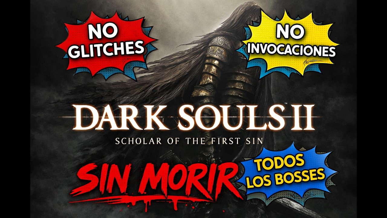 Dark Soul 2 SOTFS - Primeras runs