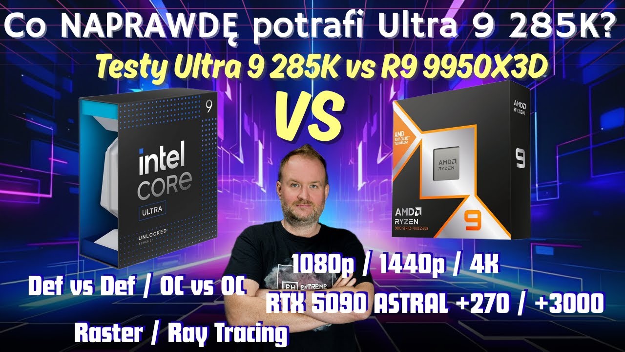 Co naprawdę potrafi Ultra 9 285K? Testy U9 285K vs R9 9950X3D, gry oraz aplikacje użytkowe. RTX 5090