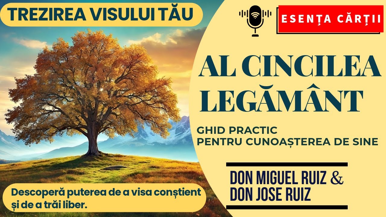 🔴 Al Cincilea Legământ – Don Miguel Ruiz | Transformă-ți Visul, Trăiește în Libertate | AUDIO