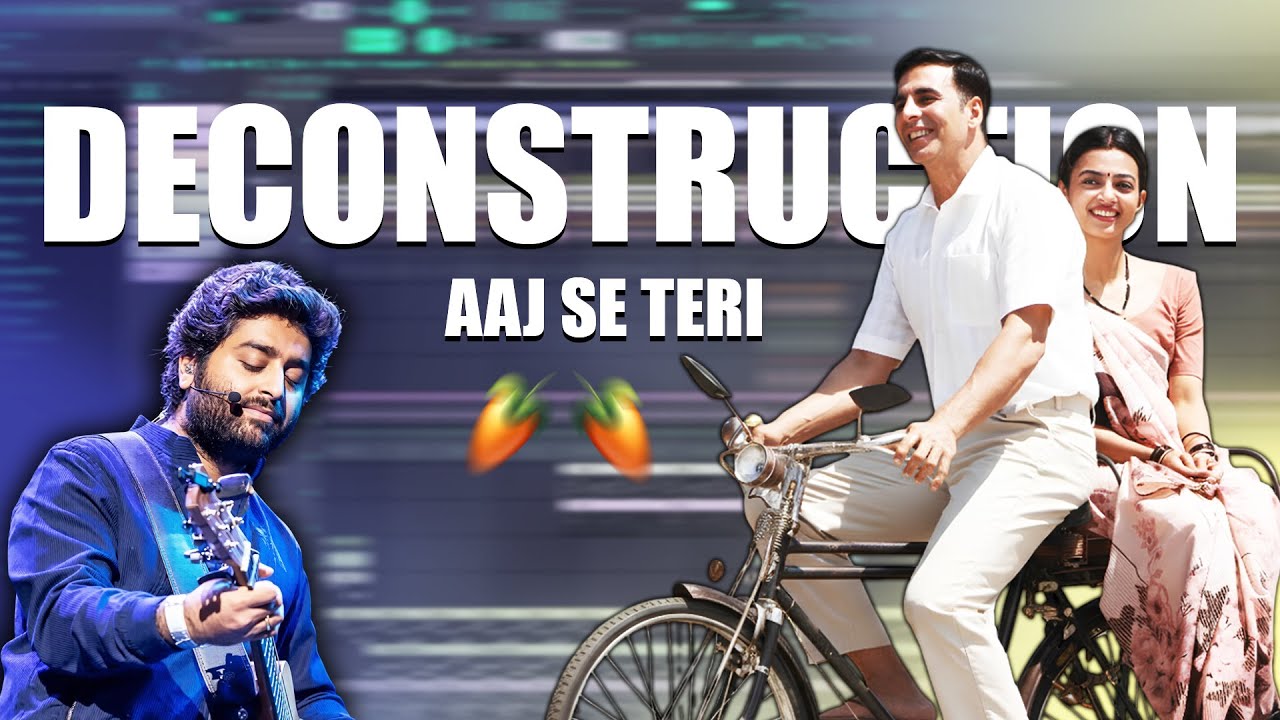 AAJ SE TERI – PADMAN | ARIJIT SINGH | Song Deconstruction (Hindi) | Free FLP | Mr Singh Beats