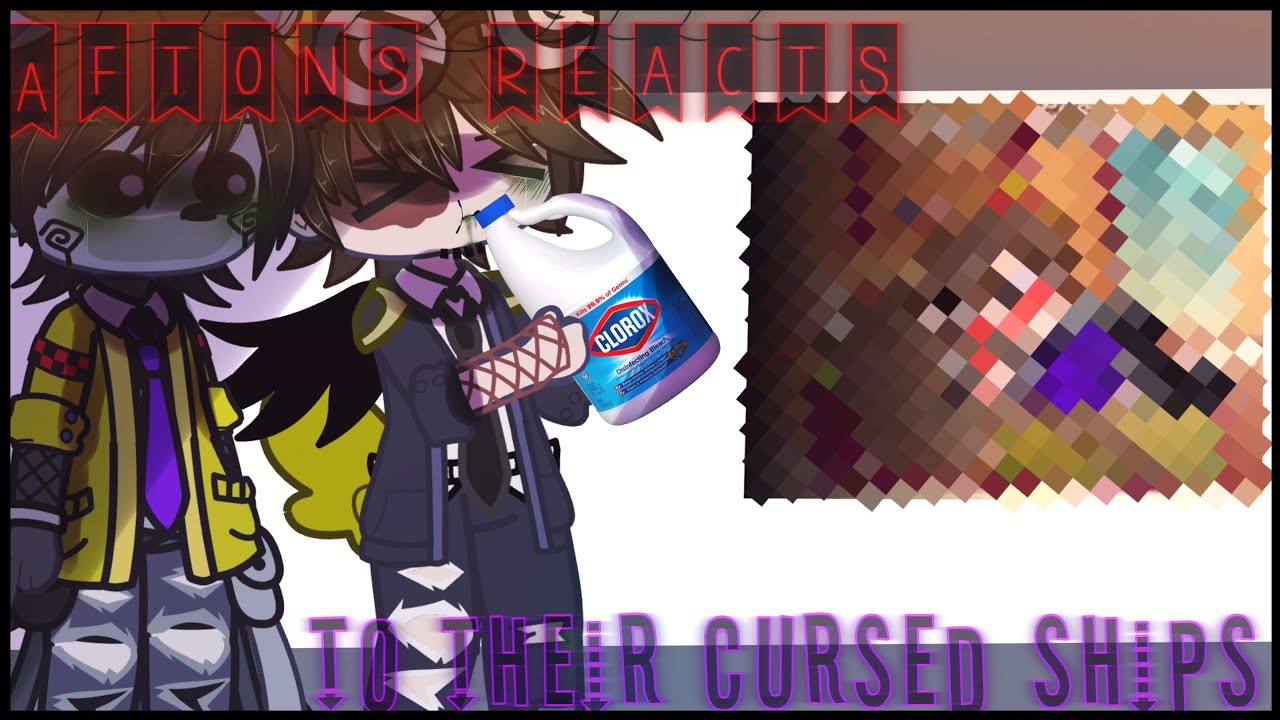 Afton Family react to their cursed ships // My AU // FnaF //