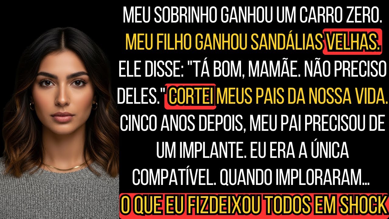 FIZ ELA SE ARREPENDER DE HUMILHAR MEU FILHO COM SANDALHAS VELHAS