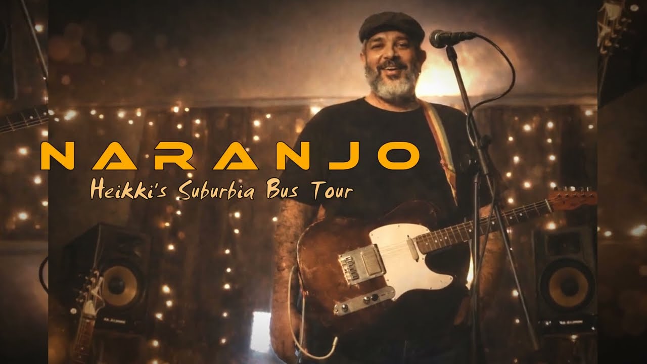 Naranjo - Heikki's Suburbia Bus Tour (Sixto Rodriguez Cover) 