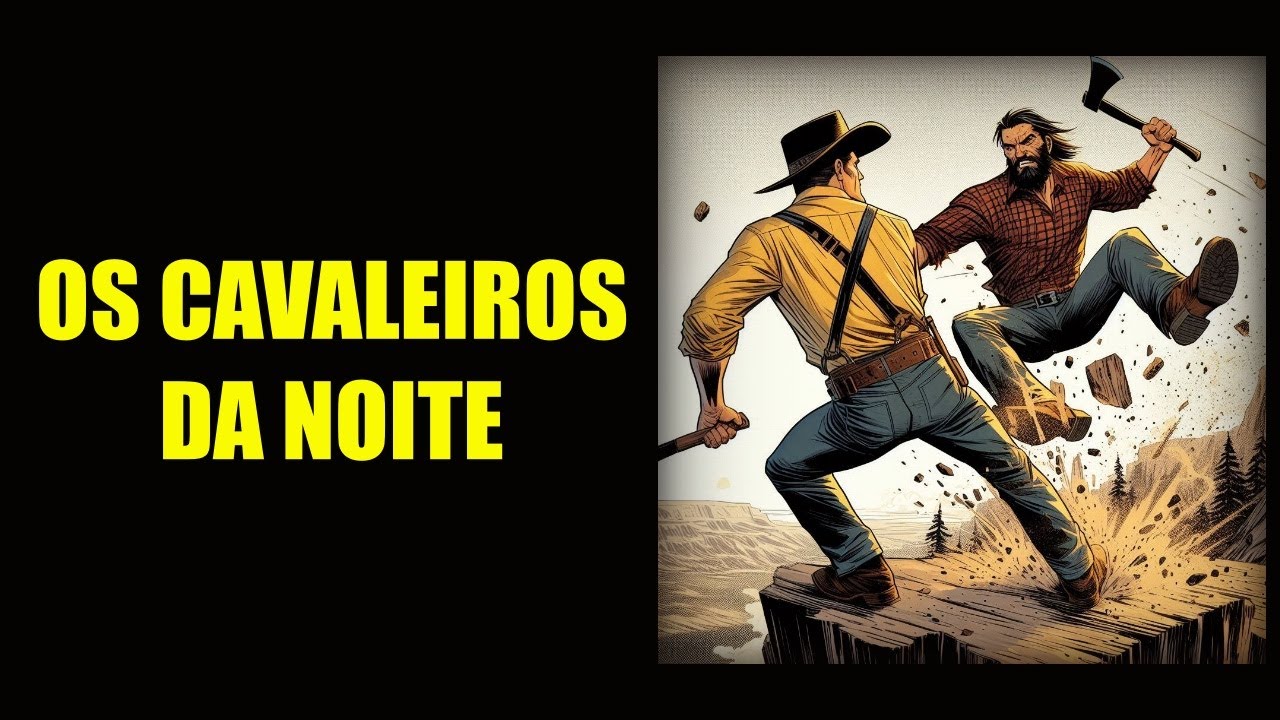 OS CAVALEIROS DA NOITE!