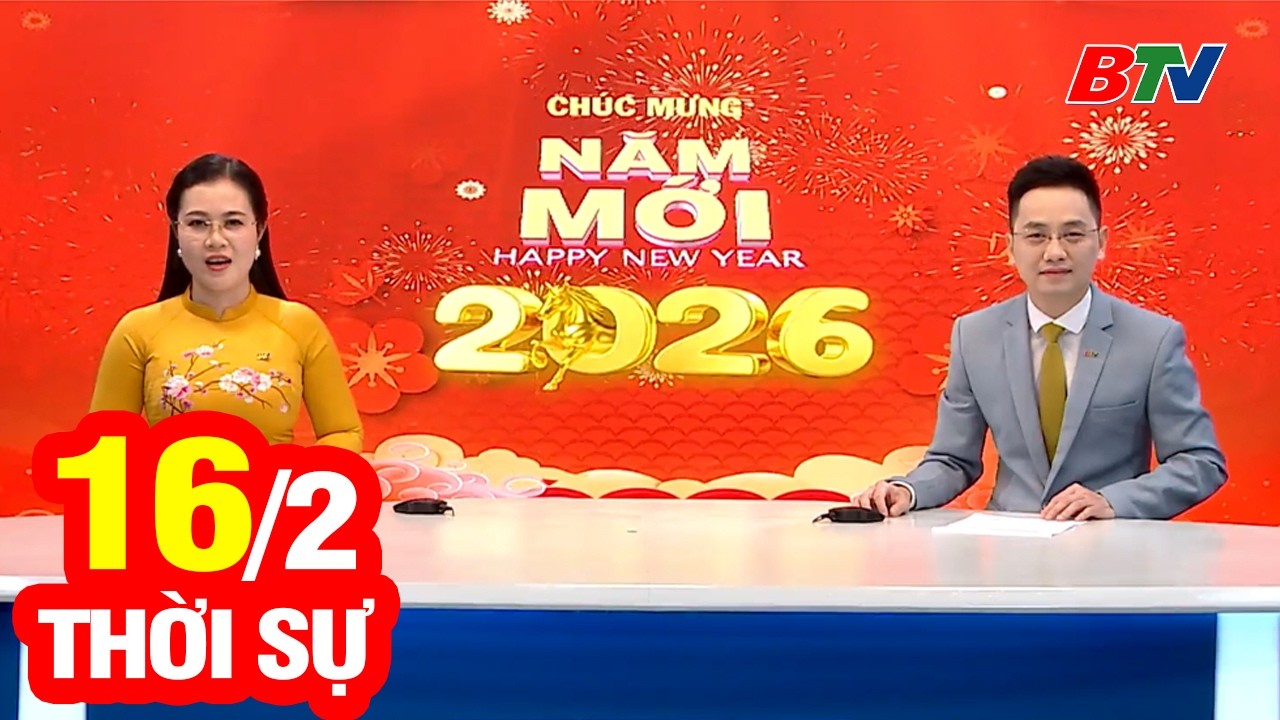 Bản Tin Thời Sự Tối 16/2 | Cập Nhật Tin Tức Mới Nhất Trong Ngày | BTV