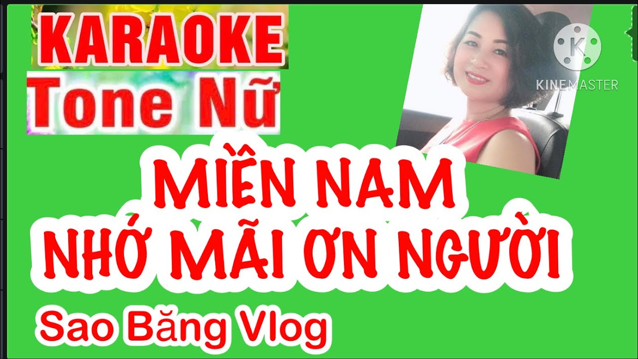 KARAOKE: MIỀN NAM NHỚ MÃI ƠN NGƯỜI - TONE NỮ -  SI THỨ