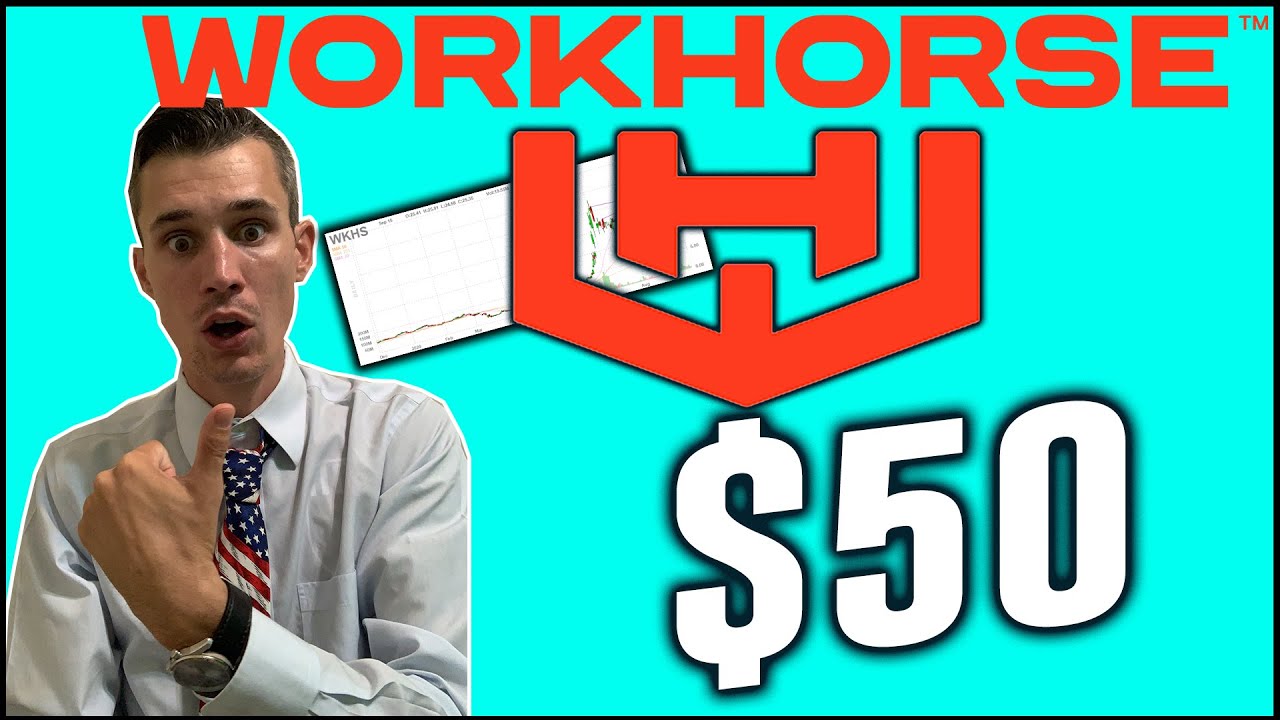 4 Reasons Why Workhorse Stock could go to $50 | WKHS Updates & Analysis