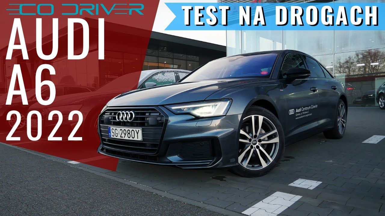 Audi A6 40 TDI 2022 - TEST PL - 2.0 TDI 204 (S tronic, quattro ultra)