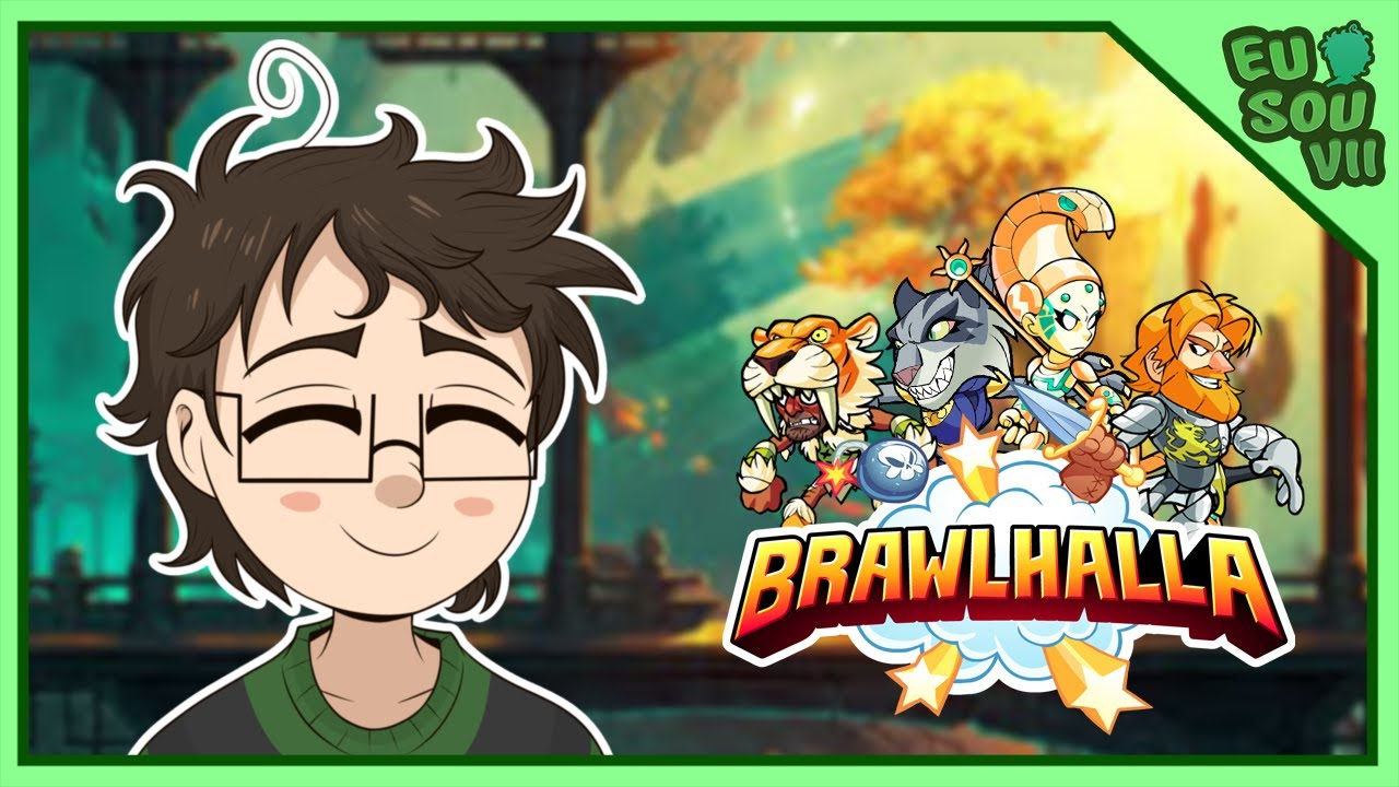 VAMOS CONVERSAR E DEPOIS VOU JOGAR BRAWLHALLA!