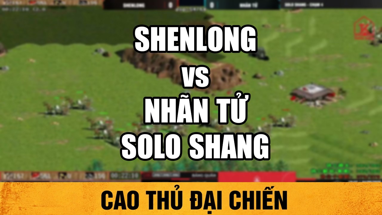 Shenlong vs Nh&atilde;n Tử | Solo Shang | 04/09/2026