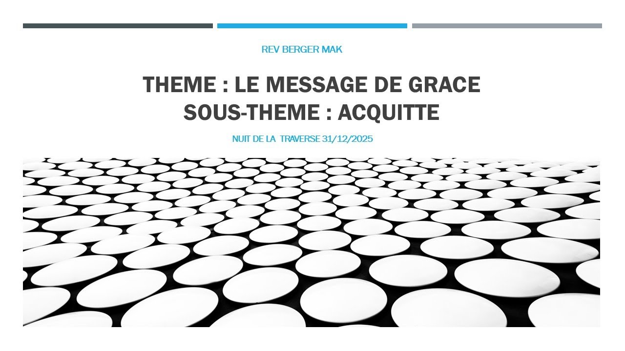 Rev Berger Mak | Le message de grâce_Acquitté | Nuit de la traversée 31.12.25 | M16T 