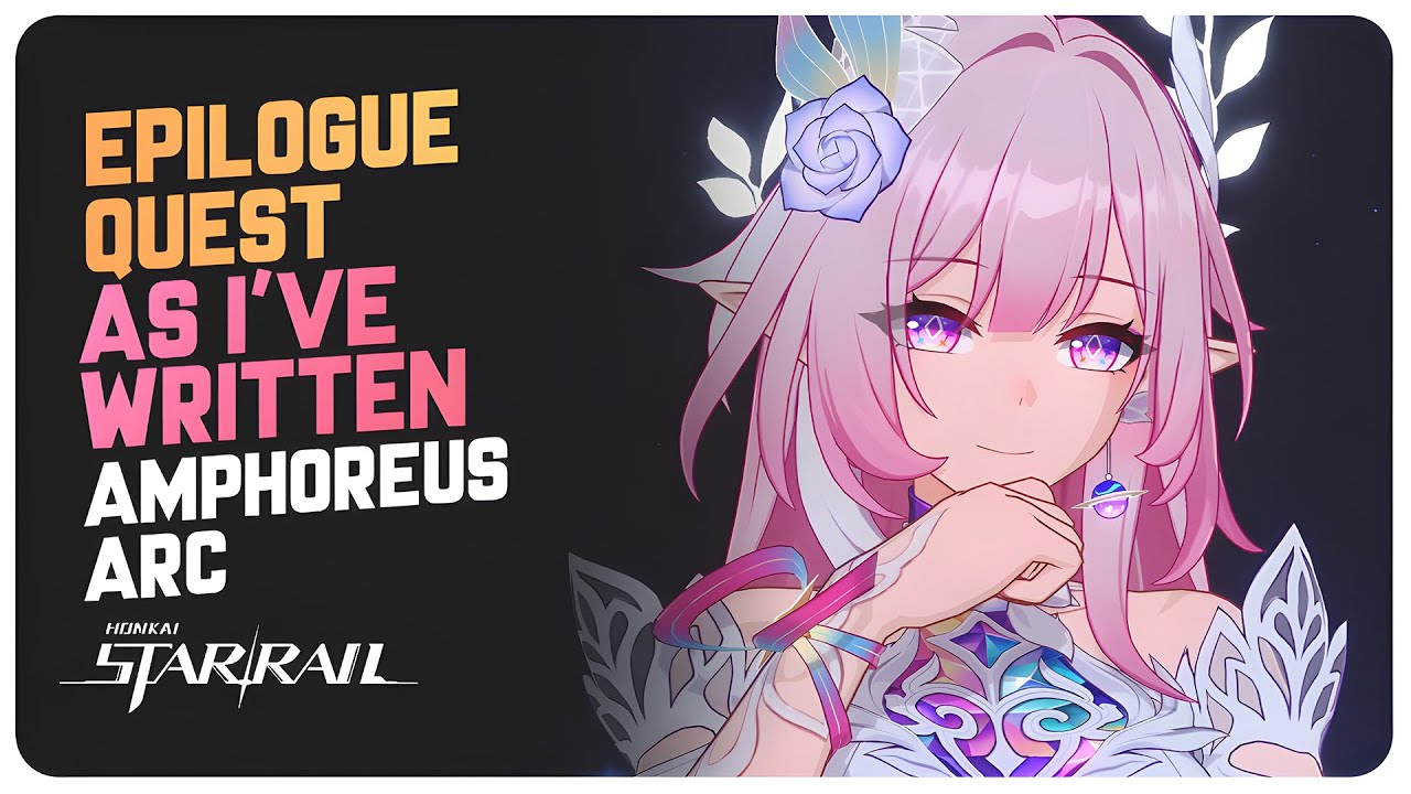 Amphoreus Epilogue Quest - As I've Written (Full Quest) | Honkai Star Rail 3.7