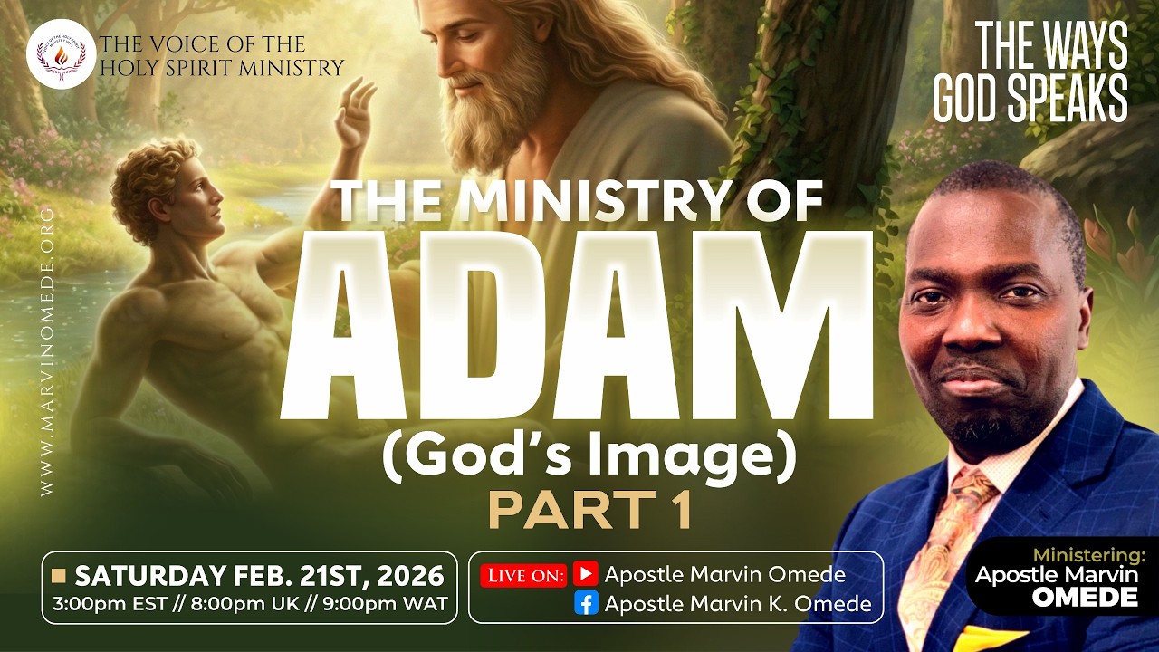 THE WAYS GOD SPEAKS- The Ministry of Adam (God's Image) Pt 1