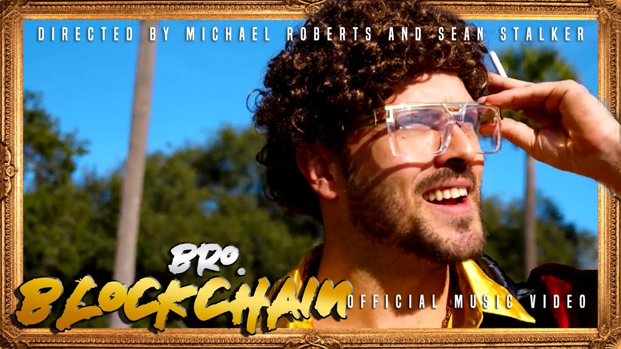 BRO. - Blockchain (Official Music Video)