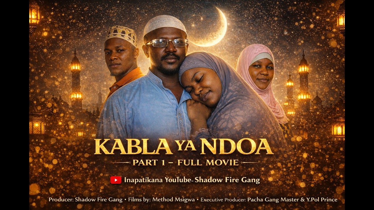 KABLA YA NDOA full movie part 1.