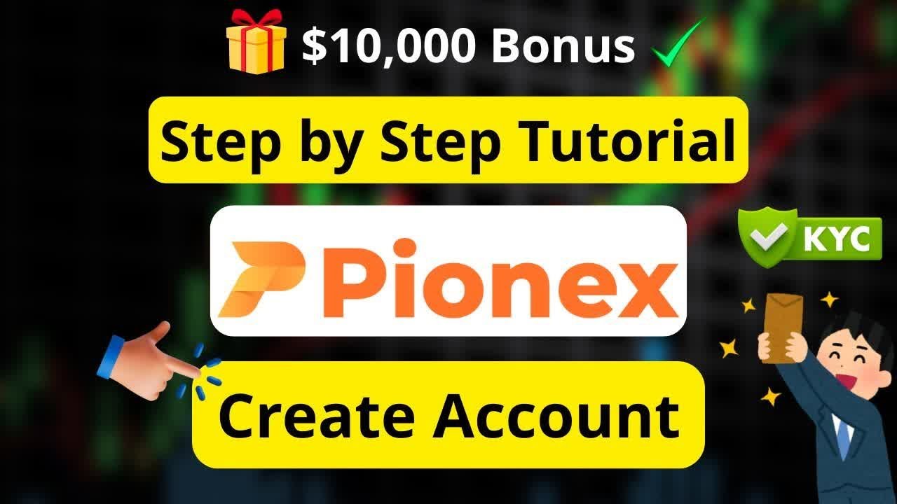 Pionex Sign Up Guide: Easy KYC Verification and Account Setup Tutorial