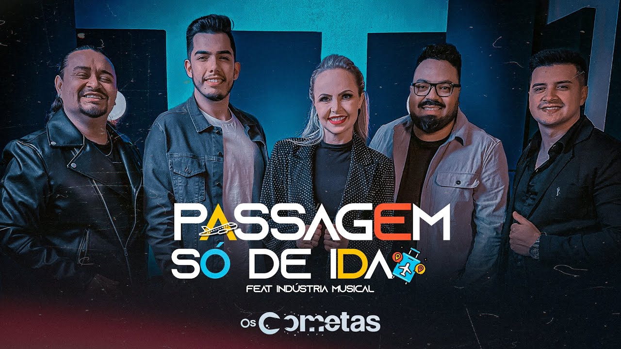 Passagem Só de Ida - Feat Indústria Musical - EP Isso é Banda Os Cometas - #VÍDEO02