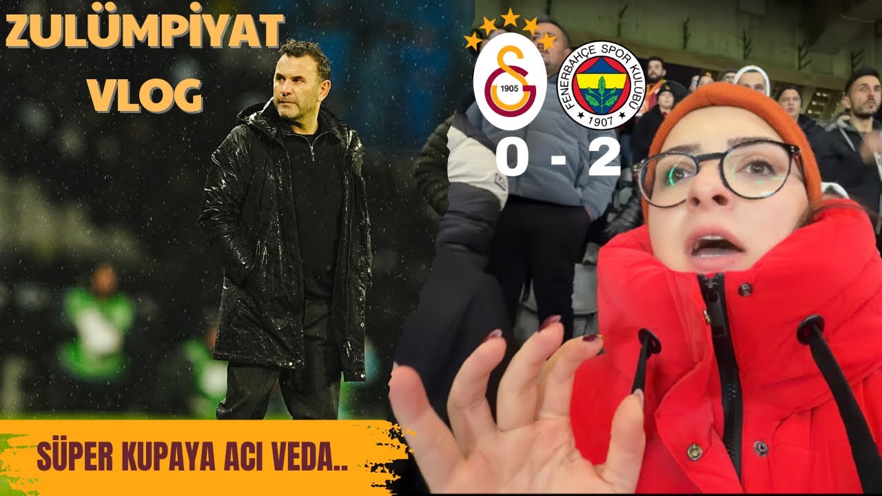OLİMPİYAT GALATASARAY’A ZULÜM OLDU | GALATASARAY 0-2 FENERBAHÇE| SÜPER KUPA STAD VLOG |REZİL FUTBOL