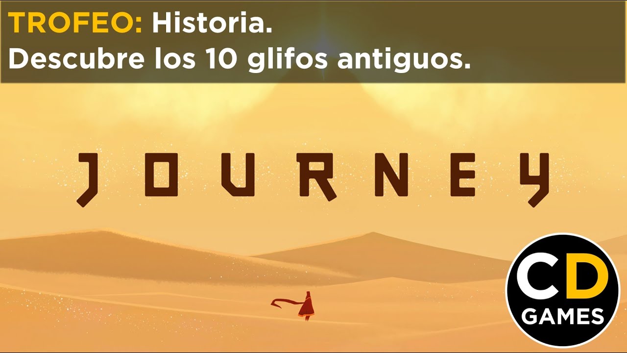 JOURNEY Trofeo: Historia Todos los glifos secretos