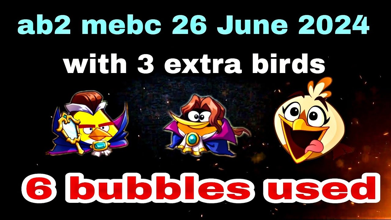 Angry birds 2 mighty eagle bootcamp Mebc 26 June 2024 with 3 extra birds chuck+bubbles+melody#ab2