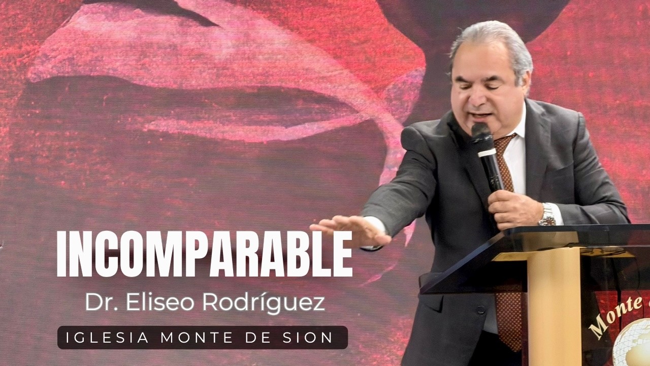 INCOMPARABLE | Dr. Eliseo Rodriguez | 1/30/2026 | Monte de Sion | En Vivo!