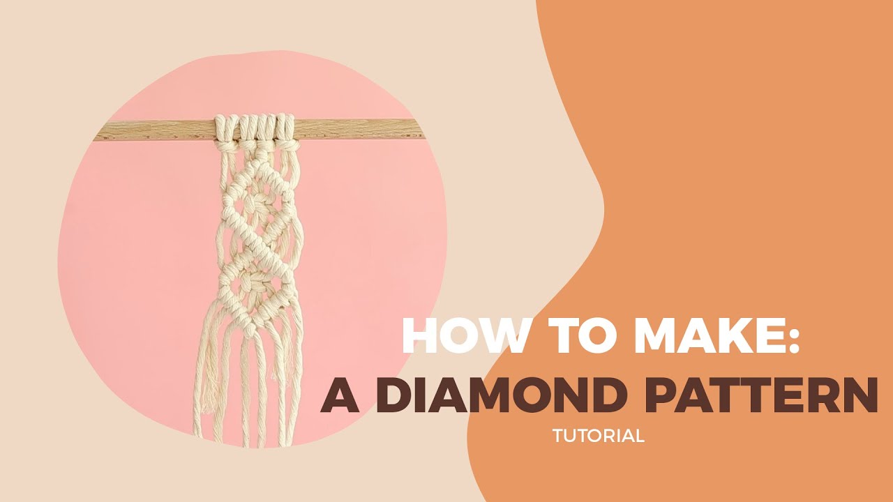 Macramé DIY Tutorial: How To Make A Diamond Pattern using Clove Hitch Knot (Double Half Hitch Knot)