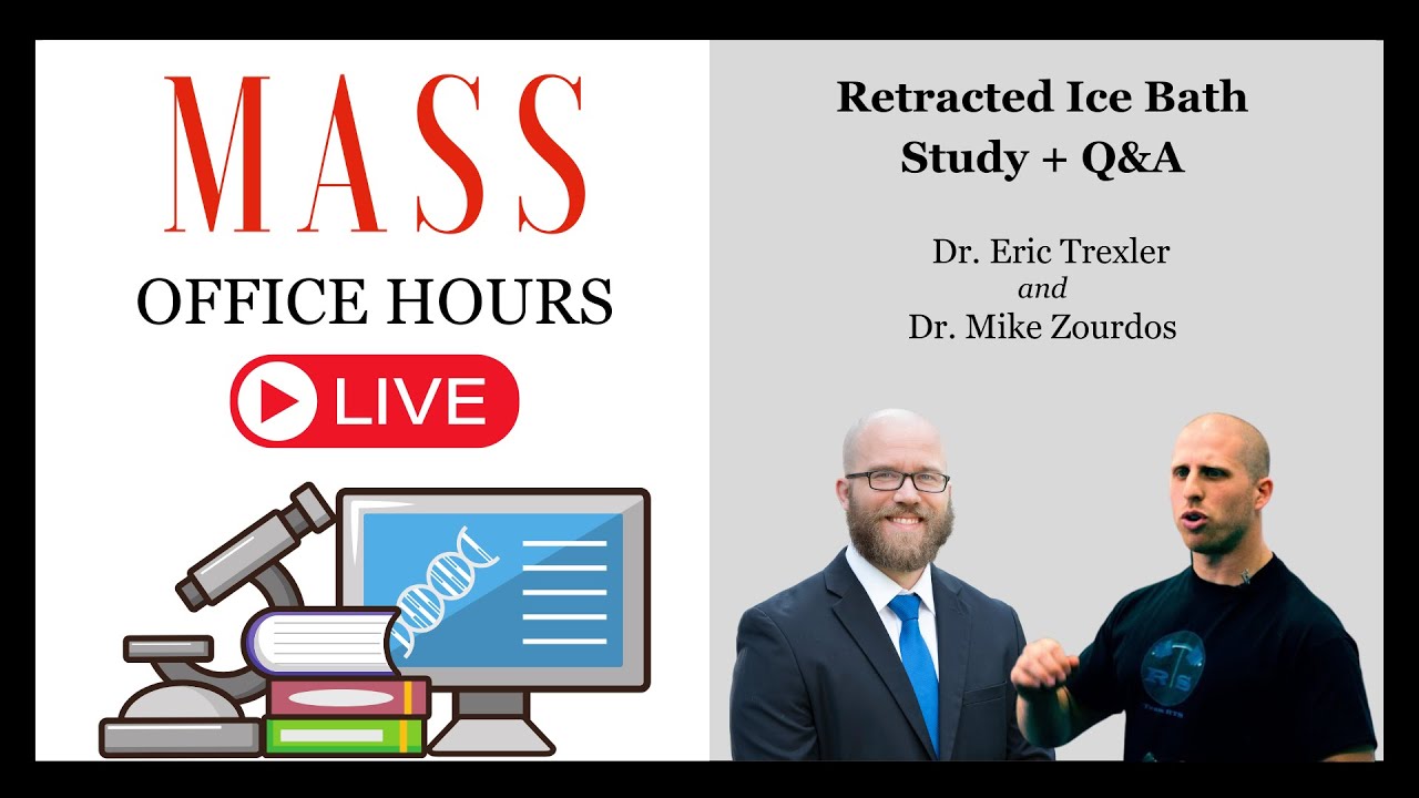 MASS Office Hours Episode 35 (Retracted Ice Bath Study + Q&A)
