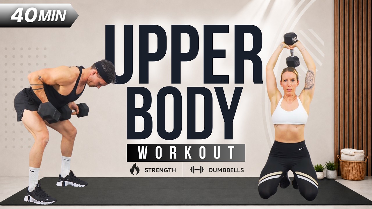 40 Min UPPER BODY DUMBBELL WORKOUT | Ultimate Muscle Building at Home