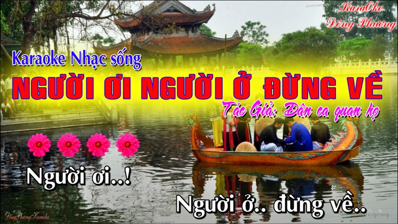 Người Ơi Người Ở Đừng Về Karaoke nhạc Sống (Dân ca quan họ)|| Karaoke Đông Phương