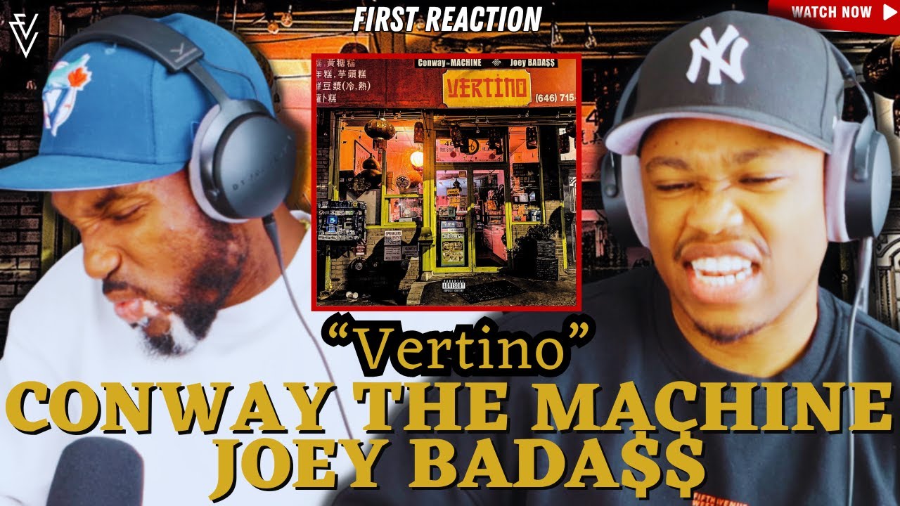 Conway the Machine & Joey Bada$$ - Vertino | FIRST REACTION