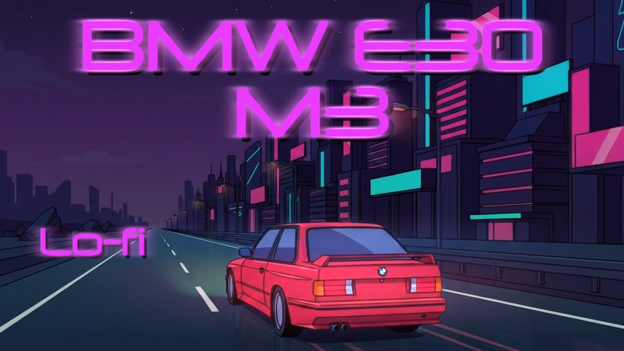 BMW E30 M3 – Night Klasse | Lofi Synthwave Music | 80s Retrowave Study Beats