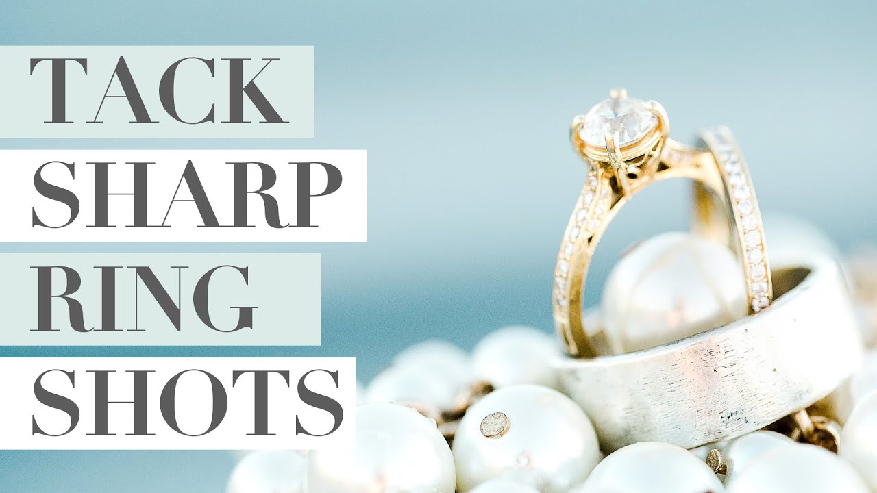3 Tips for Tack Sharp Wedding Ring Shots!