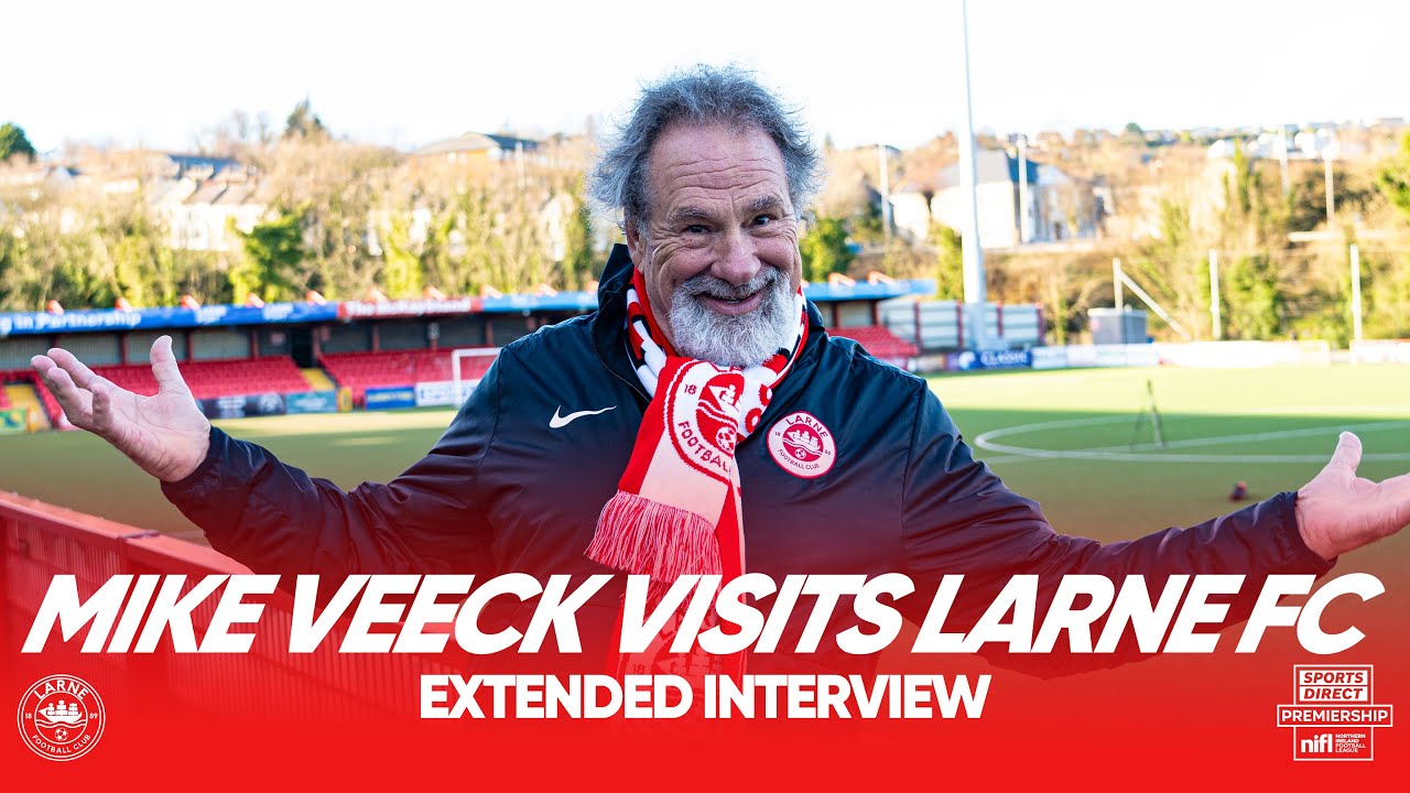 EXTENDED INTERVIEW | Mike Veeck on his investment in Larne FC