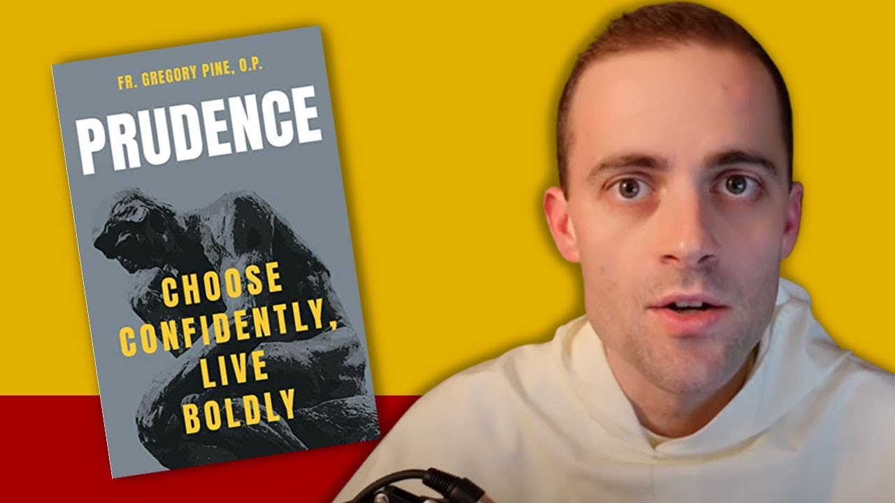 What is PRUDENCE + My New Book w/ Fr. Gregory Pine, OP