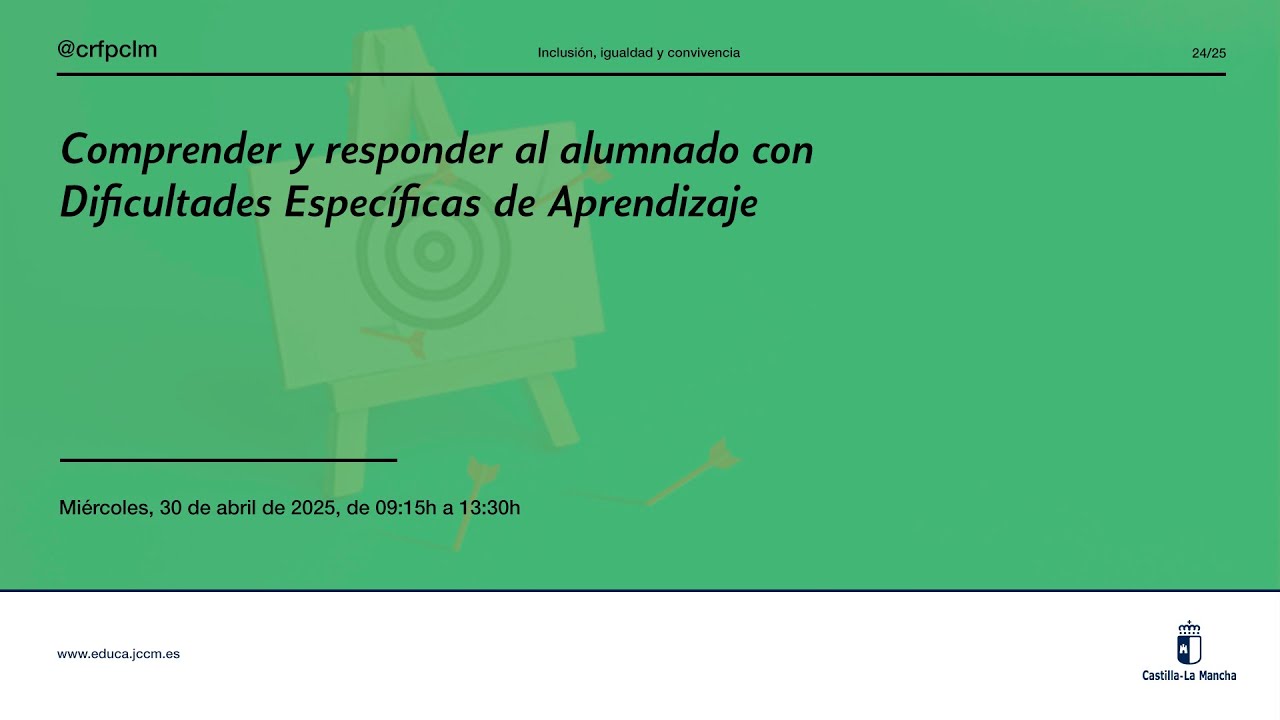 #Jornadas_CRFPCLM: Comprender y responder al alumnado DEA - Sesión, Miércoles, 30 de abril, 2025