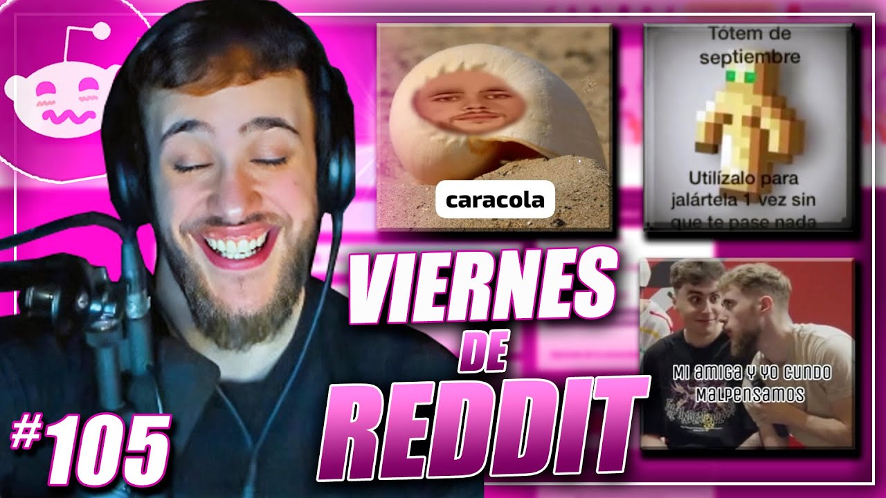 VIERNES DE REDDIT #105 