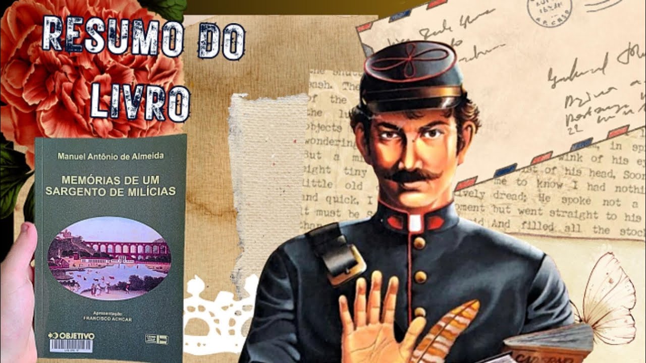Resumo sobre o livro Memórias de um Sargento de Milícias. (1° Ensino Médio)