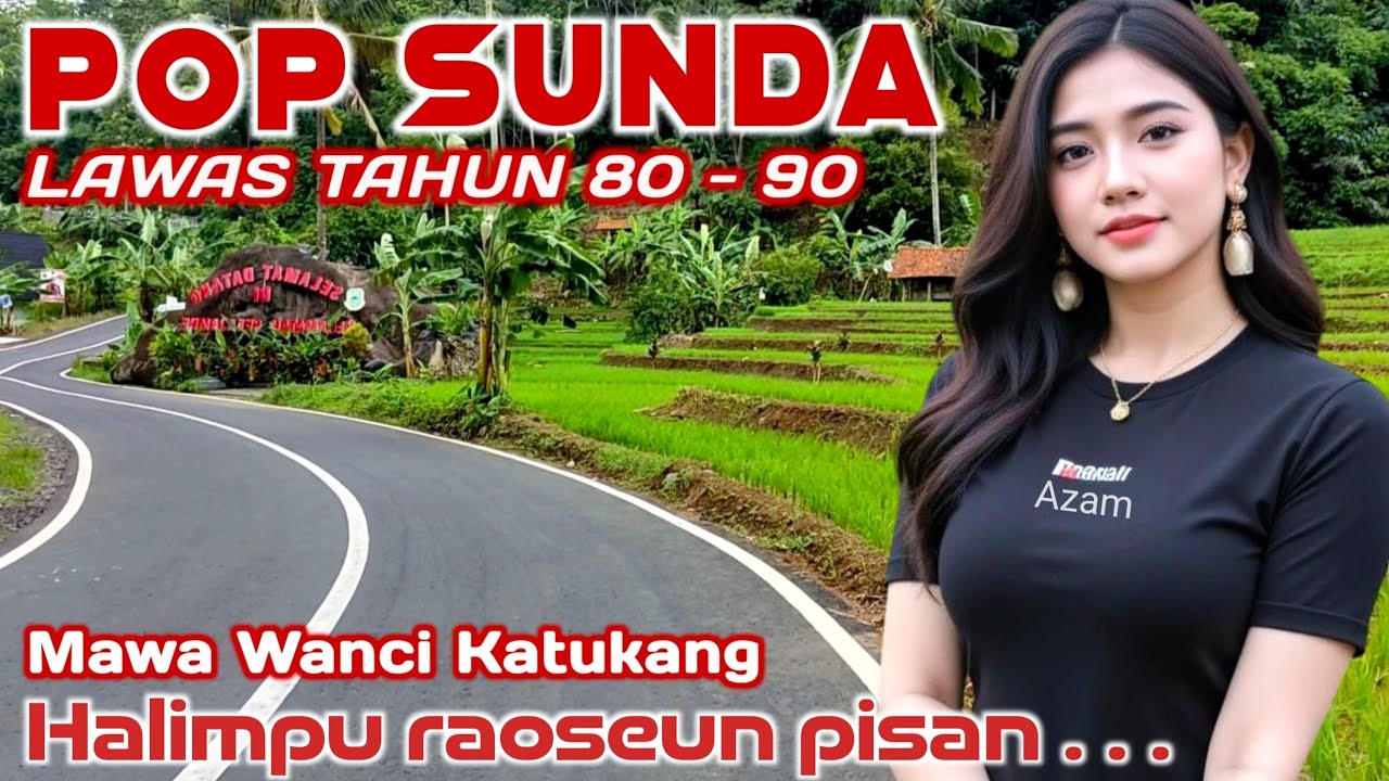 Salinan dari POP SUNDA PALING ENAK BUAT SANTAI, LAGU SUNDA TERBAIK PALING DICARI SAAT INI