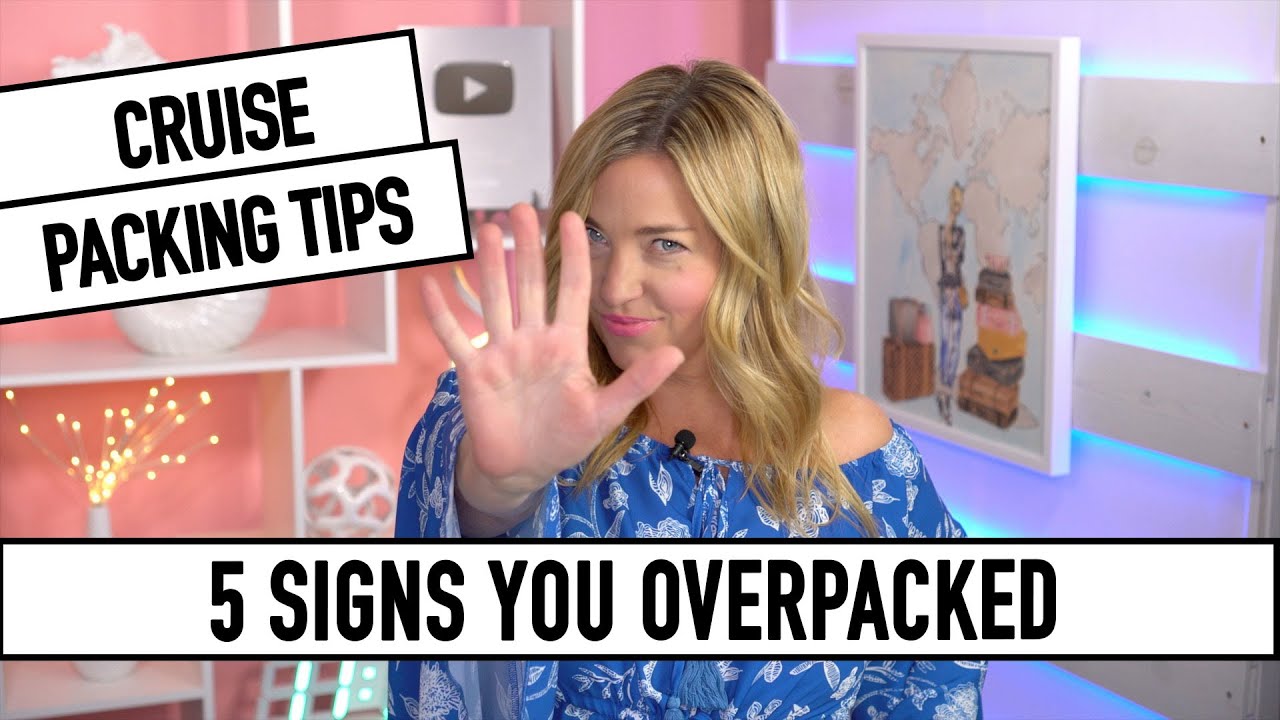 5 Signs You Overpacked