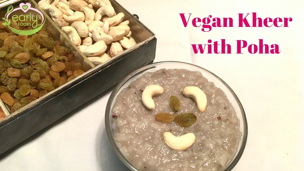 Vegan Poha Kheer | How to make Poha Kheer | Kheer with No Milk | Early Foods