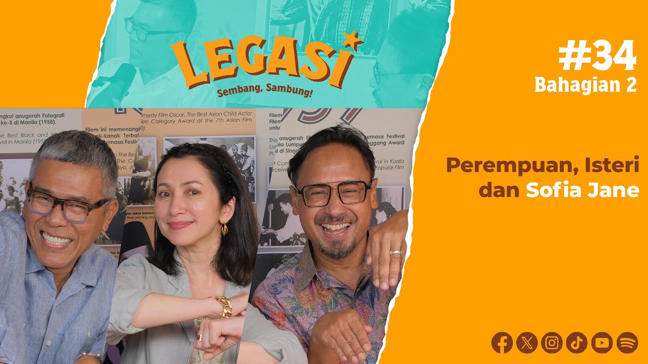 LP34 Bahagian 2 | Perempuan, Isteri dan Sofea Jane