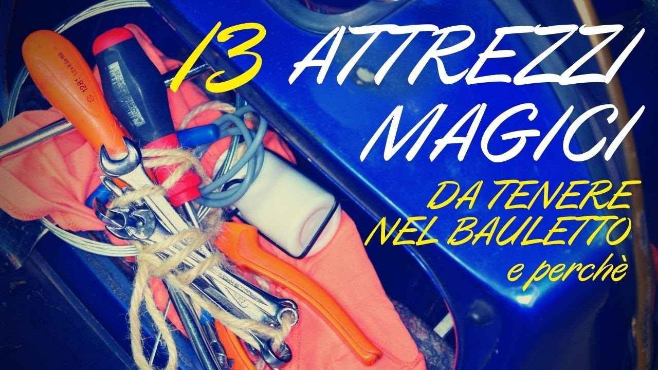 13 ATTREZZI MAGICI DA TENERE NEL BAULETTO VESPA