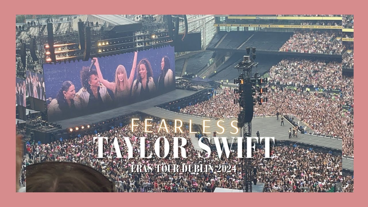 Taylor Swift Eras Tour Dublin N3 | Fearless Set | Fearless + You Belong With Me + Love Story