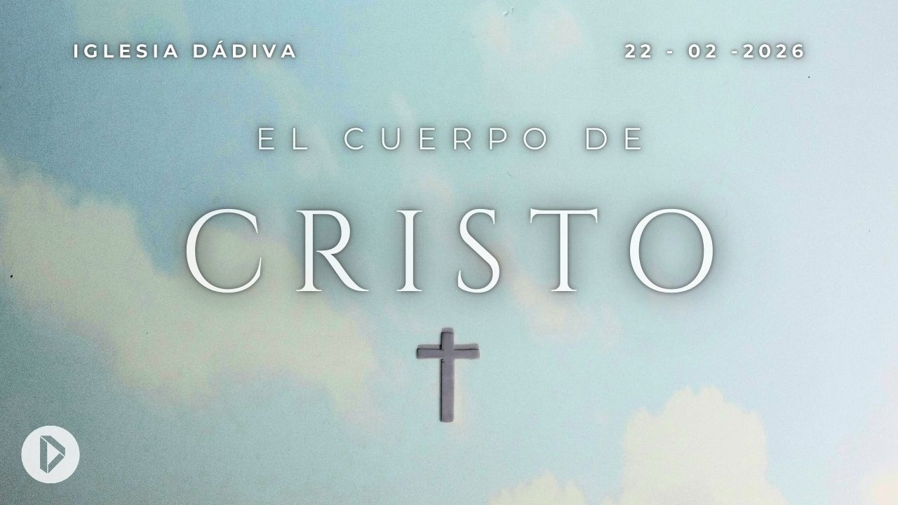 Pastor Miguel Martínez [15-02-2026] El cuerpo de Cristo