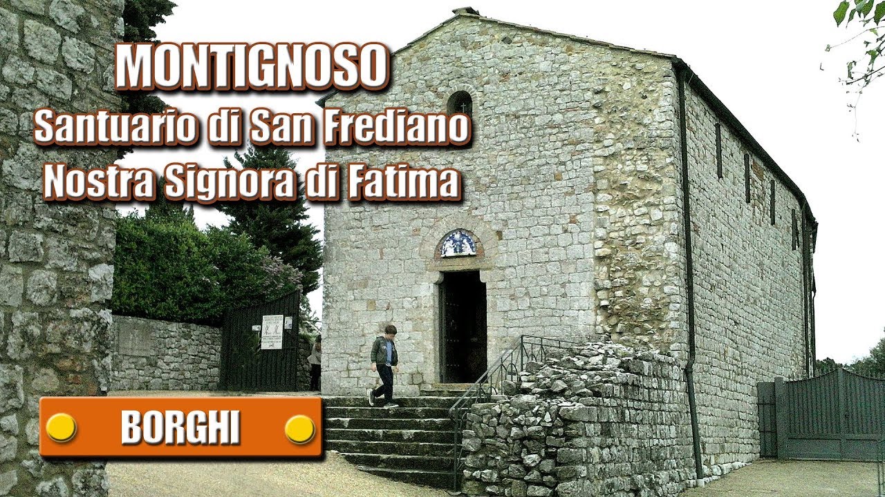 MONTIGNOSO - Gambassi Terme - Santuario di San Frediano - Nostra Signora di Fatima