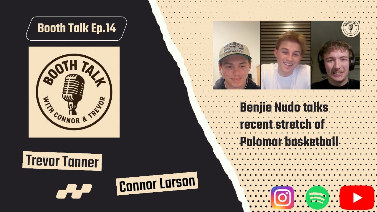 Booth Talk Ep. 14 | Benjie Nudo talks Palomar basketball heading into final stretch of games