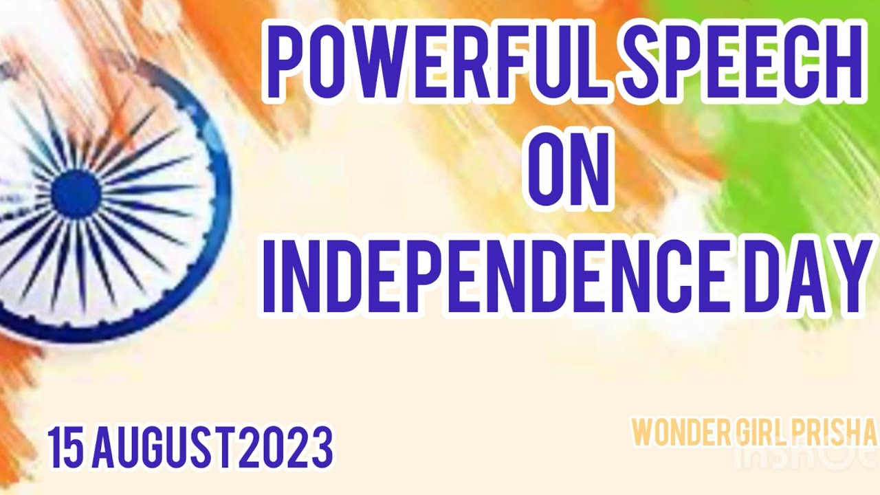 Independence Day speech in English 2023 | Best Speech on Independence Day | 15th August speech