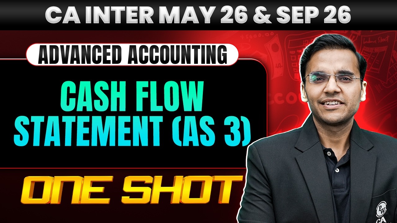 CA Inter Advanced Accounting | Cash Flow Statement | AS 3 | CA Inter May26 & Sep 26 | CA Nitin Goel