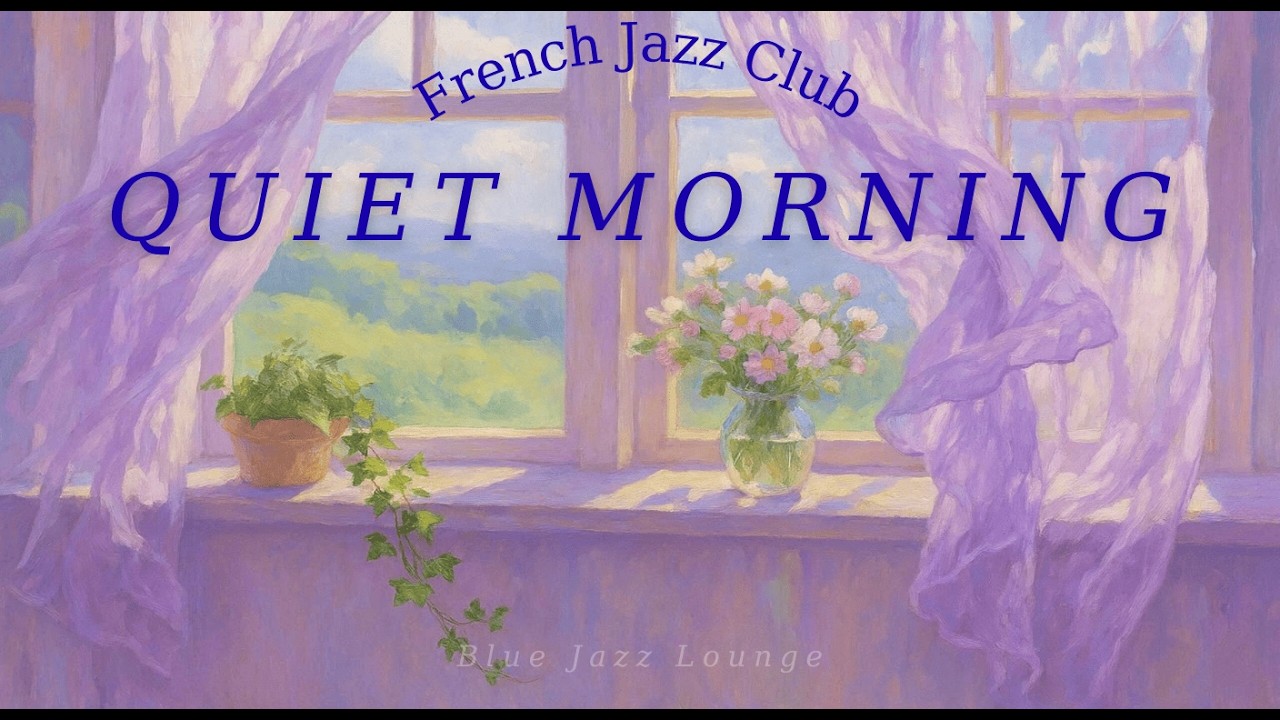 QUIET MORNING 🪴 French Instrumental Music to Relax 🇫🇷 | Cozy Morning Playlist ☕🎶
