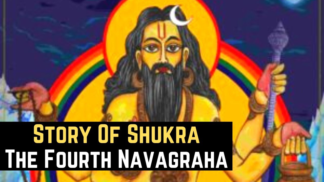Story Of Shukra (Planet Venus) - The Fourth Navagraha